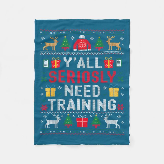 Couverture Polaire Y’all Seriously Need Training Ugly Office Christma (Devant)