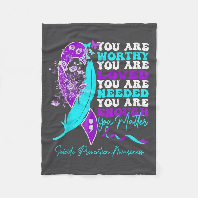 Couverture Polaire You Are Worthy Loved Needed Enough Suicide Prevent (Devant)