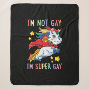 Couverture Sherpa Im Not Gay Im Super Gay pride Lgbt Drapeau Unicorn