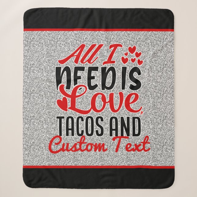 Couverture Sherpa Personnalisé Tout ce dont j'ai besoin Love Tacos e (Devant)