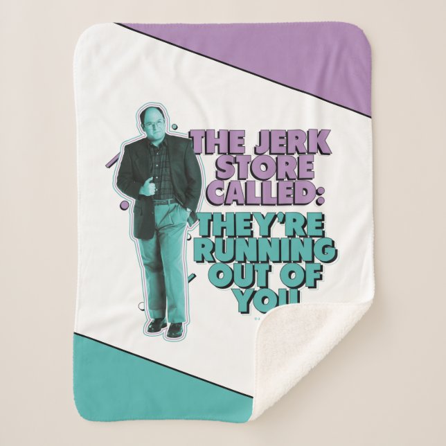 Couverture Sherpa Seinfeld | George Costanza "The Jerk Store Called" (Devant)