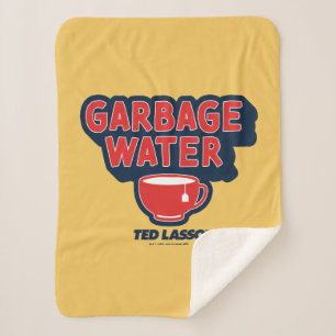 Couverture Sherpa Ted Lasso Garbage Water Tea Graphic
