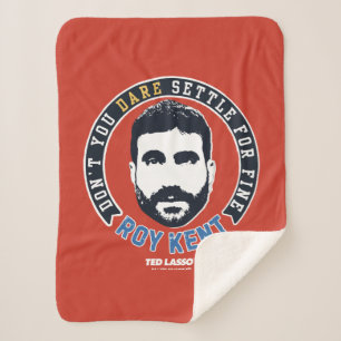 Couverture Sherpa Ted Lasso   Roy Kent Don't You Dare Settle