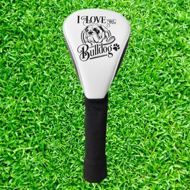 Couvre-club De Golf Cadeau Bulldog (I Love My Bulldog Golf: Unleash Your Passion on the Course!)