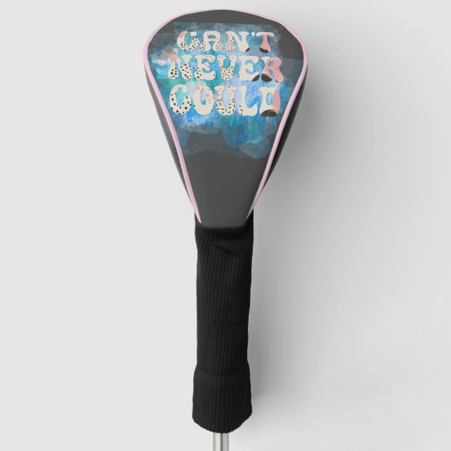 Couvre-club De Golf Citation motivationnelle ; impossible de ne jamais (Devant)