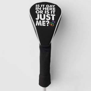 Couvre-club De Golf Est-Ce Gay Dans Ici Ou Est-Ce Juste Moi LGBT Pride