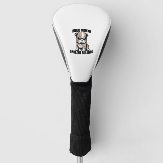 Couvre-club De Golf Fier maman de Bulldog anglais (Devant)