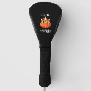 Couvre-club De Golf Halloween Anniversaire Cadeaux Les reines sont née