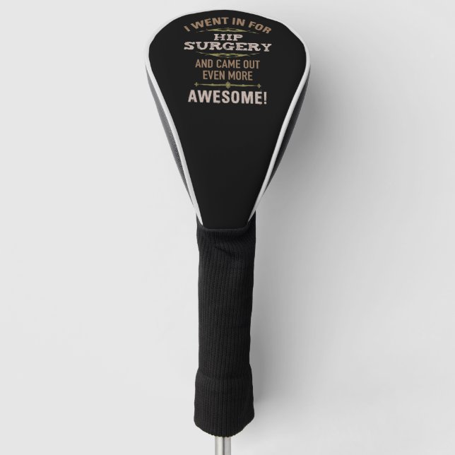 Couvre-club De Golf Humour de récupération de chirurgie hanche (Devant)