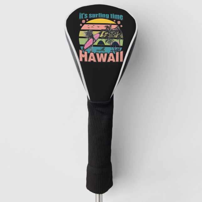Couvre-club De Golf Il est temps de surfer - Hawaii (Devant)