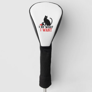 Couvre-club De Golf Je fais ce que je veux du café au chat noir Sassy