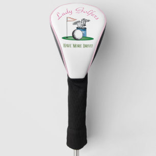 Couvre-club De Golf Lady Golfers ont plus de Drive Golf Head Coque