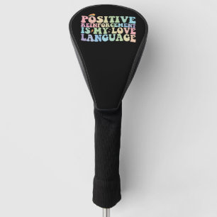 Couvre-club De Golf Le Renforcement Positif Est Mon Langage D'Amour Gr