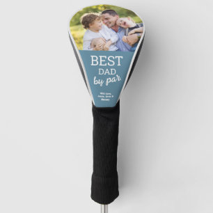 Couvre-club De Golf Meilleur papa par Par Fête des pères Photo Dusty B