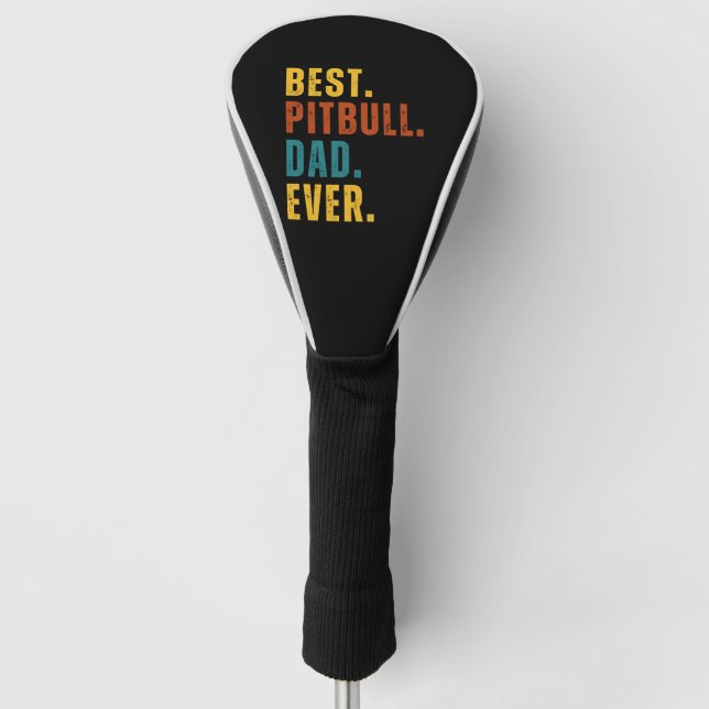 Couvre-club De Golf MEILLEUR Pitbull Papa Jamais (Devant)