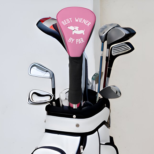 Couvre-club De Golf Meilleur Wiener par Par Punny Dachshund Golf Head  (Best Wiener Dog Mom By Par - golfing sausage dog mom gift)