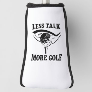 Couvre-club De Golf Moins Parlez Plus Golf