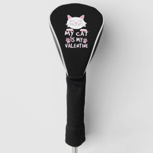 Couvre-club De Golf Mon Chat Est Ma Saint Valentin
