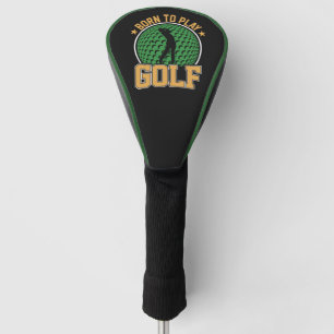 Couvre-club De Golf Né pour jouer au golf