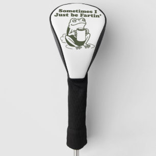 Couvre-club De Golf Parfois je suis juste en train de péter Grenouille