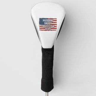 Couvre-club De Golf Patriotic Husband Daddy Protector Hero Flag Shirt 