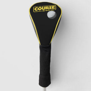 Couvre-club De Golf Que le parcours soit avec vous Golf drôle de golf