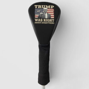 Couvre-club De Golf Trump avait raison sur tout USA Amérique