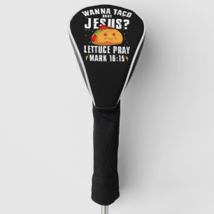 Couvre-club De Golf Veux Taco Sur Jésus Cinco de Mayo Chrétien