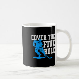 Cover The Five Hole Lustiger Hockey Torwart Kaffeetasse