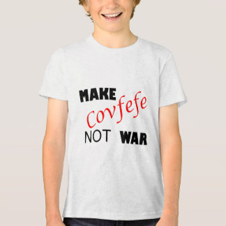 Covfefe nicht Krieg machen _ Funny Trump Zehnwoche Tri-Blend Shirt