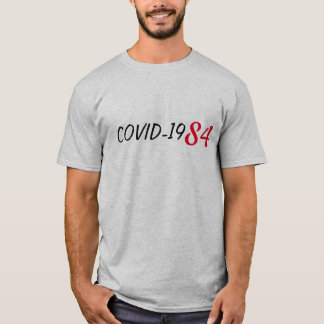 COVID 1984 T - Shirt