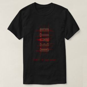 COVID-19 Erfahrung, Virus, Tod, Red & Gold T-Shirt