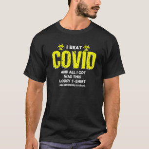 Covid Überlebende ich besiege Covid und alles, was T-Shirt