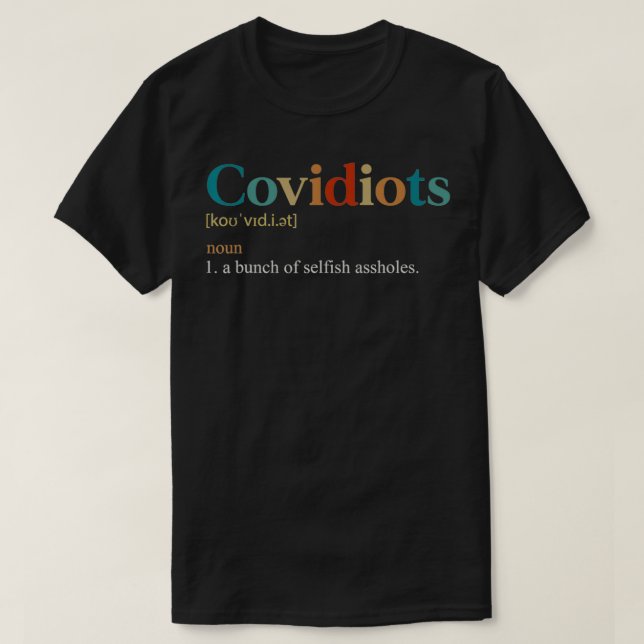 Covidiots Funny Definition Sarcasm For AntiMask T-Shirt (Design vorne)