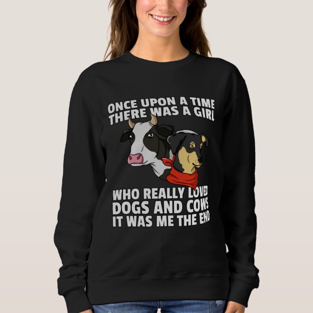Cow And Dog   For A Farmer Sweatshirt (Vorderseite)