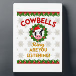 Cow Bells Ring are you Listening Christmas Funny C Fotoplatte<br><div class="desc">Cow Bells Ring are you Listening Christmas Funny Cow Ugly Sweatshirt (3)</div>