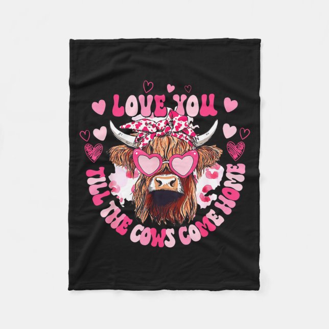 Cow Love You Till The Cows Come Home  Fleecedecke (Vorderseite)