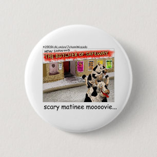 Cow Matinee Beängstigend Moovie Funny T-Shirts & G Button