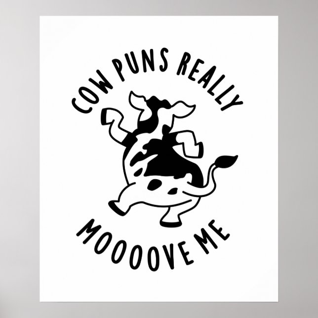 Cow Puns Really Mooove Me Funny Animal Pun Poster (Vorne)