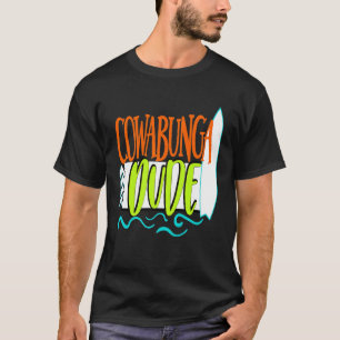 Cowabunga Dude Surf Lustiges Sommer-Shirt Jungen K T-Shirt
