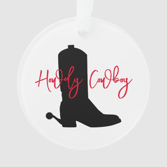 Cowboy Boot Silhouette HOWDY COWBOY Ornament (Vorderseite)