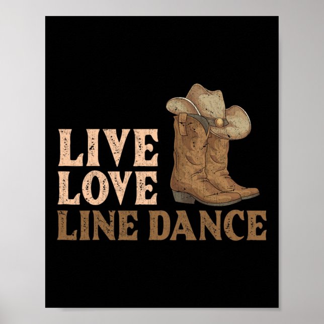 Cowboy Boots Line Tanzen Land Hat Live Liebe Li Poster (Vorne)