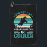Cowboy Dad Golfhandtuch<br><div class="desc">Cowboy Dad</div>