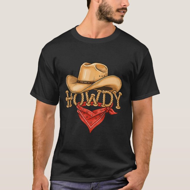 Cowboy Howdy Rope Hat Bandana Western Rodeo Design T-Shirt (Vorderseite)
