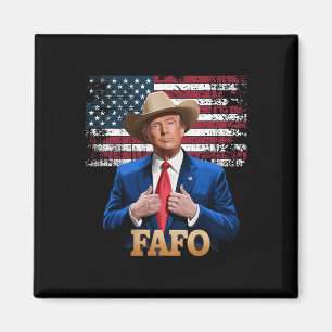 Cowboy Hut -trump Fafo F Herum Finden Sie heraus, Magnet