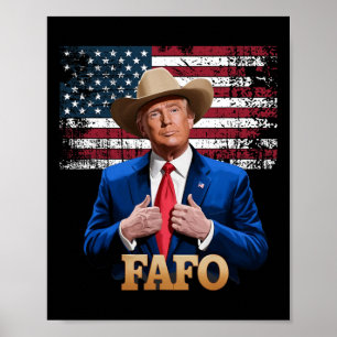 Cowboy Hut -trump Fafo F Herum Finden Sie Heraus, Poster
