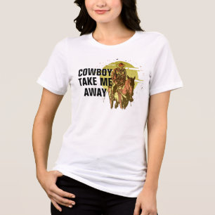 Cowboy nimmt mich weg - Cooles Western Thema Shirt