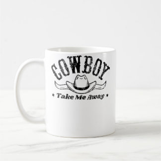 Cowboy Take Me Away Rodeo-Show für Western Kaffeetasse
