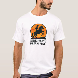 Cowboy-Traum vom harten Reiten und der Freiheit Zi T-Shirt
