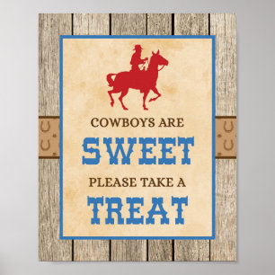 Cowboys sind süß. Bitte nehmen Sie eine Leckerei a Poster
